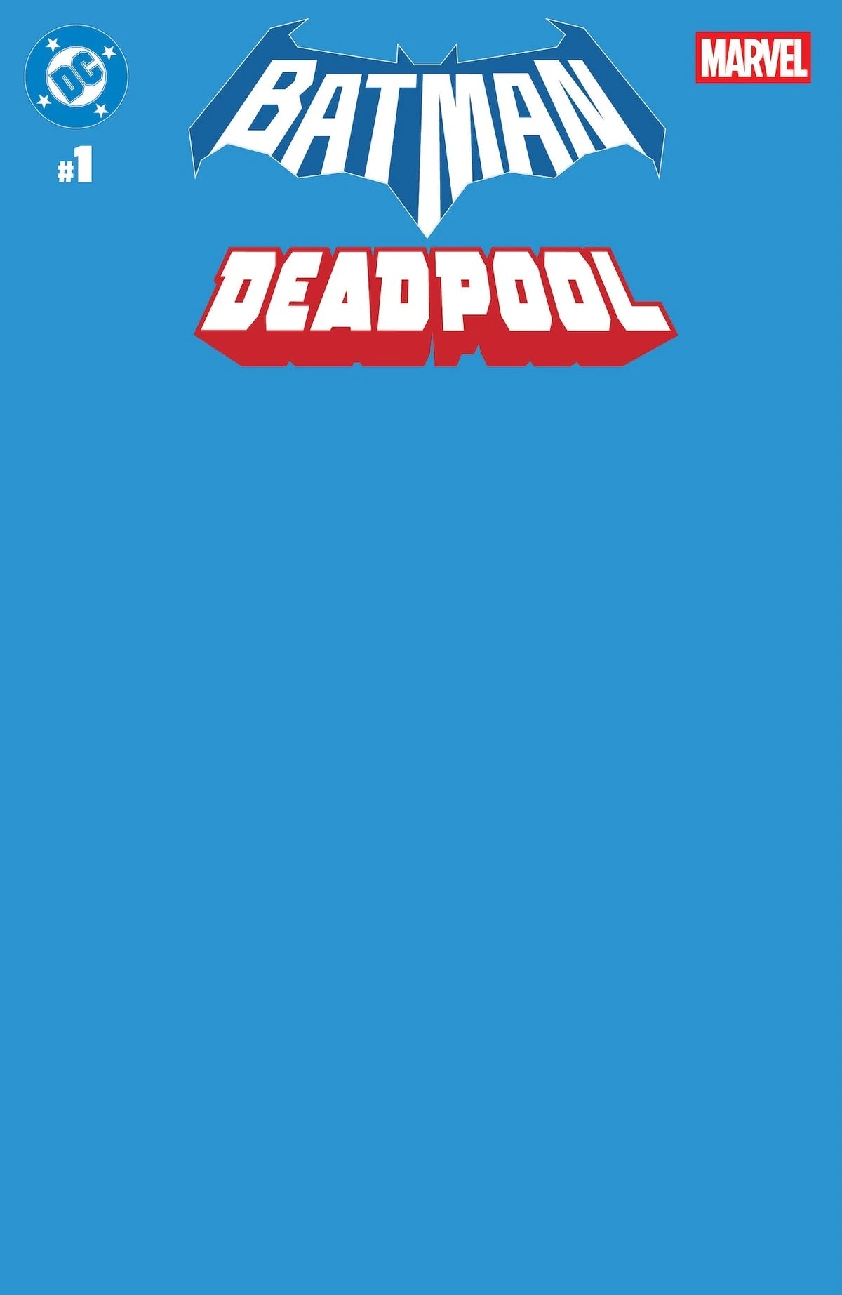 DC MARVEL BATMAN DEADPOOL #1 (ONE SHOT) CVR U BLUE BLANK VAR
