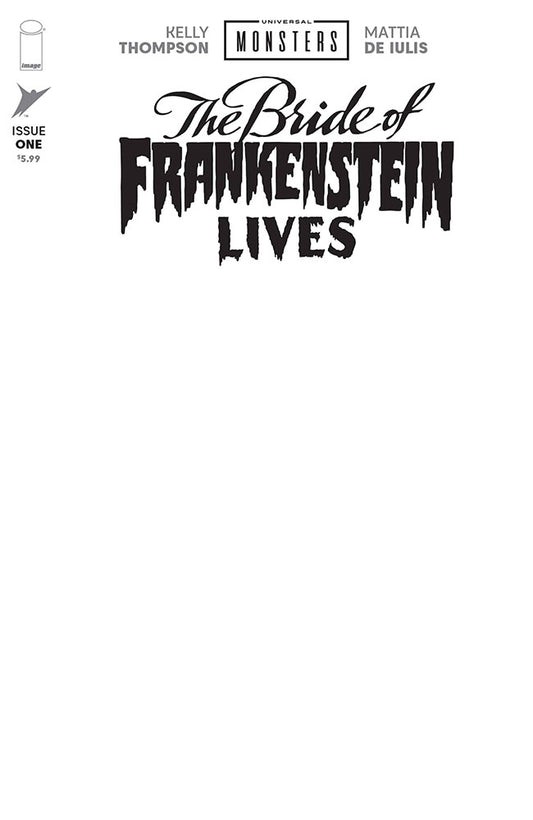 UNIVERSAL MONSTERS THE BRIDE OF FRANKENSTEIN LIVES #1 (OF 4) CVR I BLANK SKETCH VAR