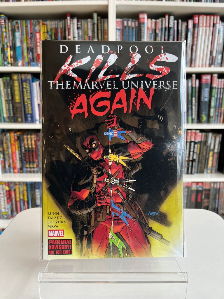 DEADPOOL KILLS THE MARVEL UNIVERSE AGAIN (TP)