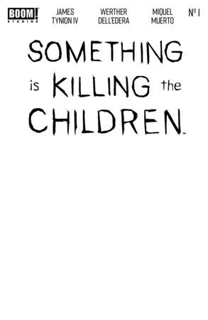 SOMETHING IS KILLING THE CHILDREN #1 10TH PRINTING BLANK SKETCH CVR