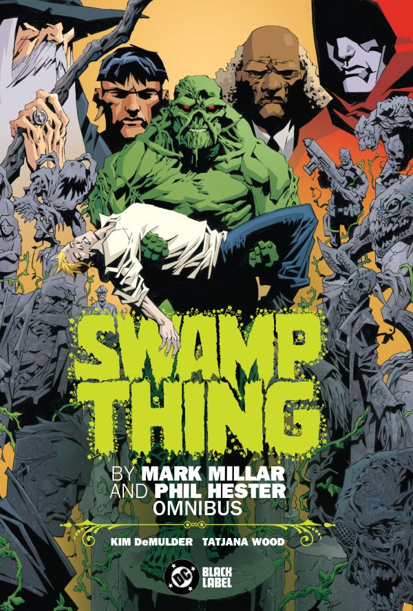 SWAMP THING BY MARK MILLAR AND PHIL HESTER OMNIBUS (HC)