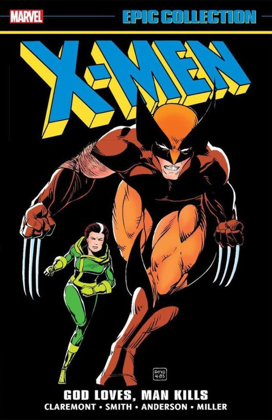 X-MEN EPIC COLLECTION: GOD LOVES, MAN KILLS (TP)