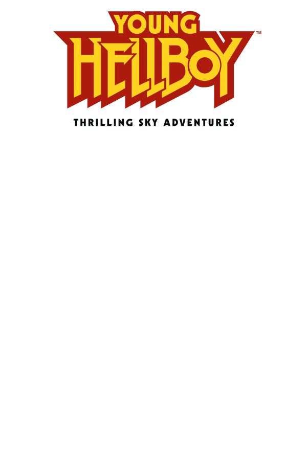 YOUNG HELLBOY: THRILLING SKY ADVENTURES #1 BLANK VAR