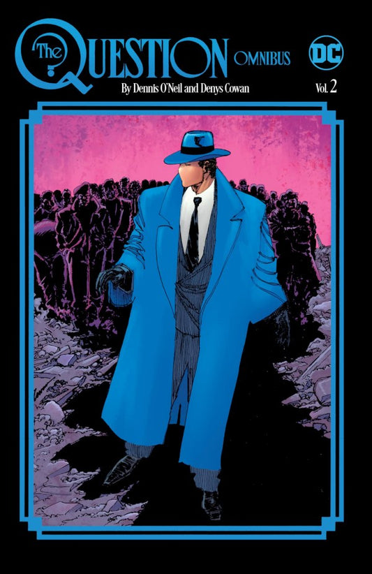 QUESTION OMNIBUS BY DENNIS ONEIL AND DENYS COWAN VOL 02 (HC)